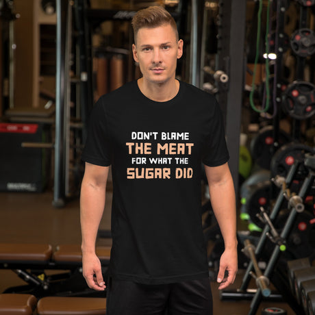 Don't Blame The Meat Men's Shirt