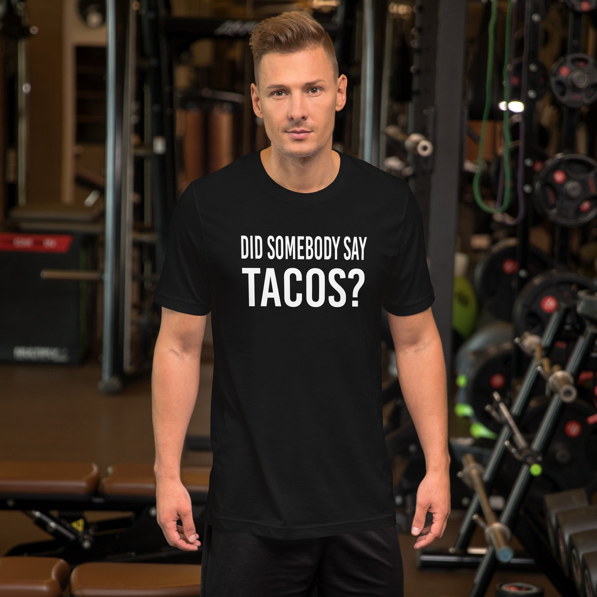 Did Somebody Say Tacos Men's Shirt