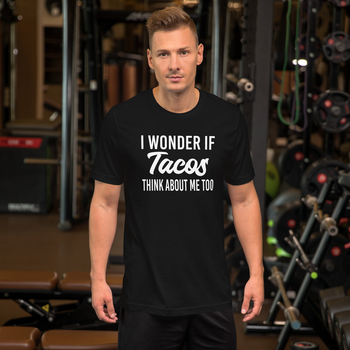 I Wonder If Tacos Think About Me Too Men's Shirt
