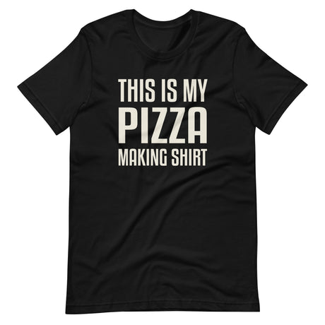 This Is My Pizza Making Shirt