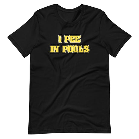 I Peel in Pools Shirt