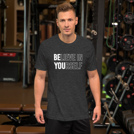 Be You Believe in Yourself Men's Shirt
