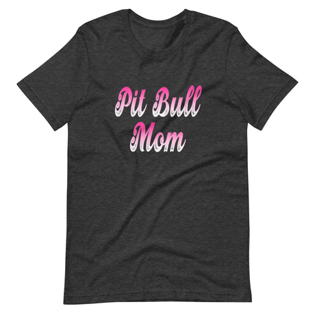 Pit Bull Mom Shirt