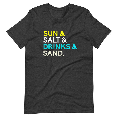 Sun Salt Drinks And Sand Shirt