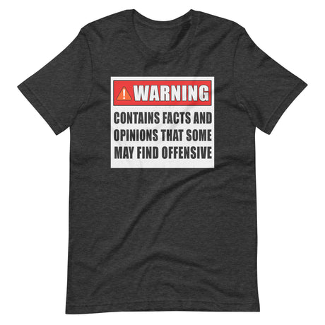 Warning Contains Opinions Some May Find Offensive Shirt