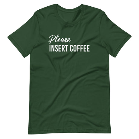 Please Insert Coffee Shirt