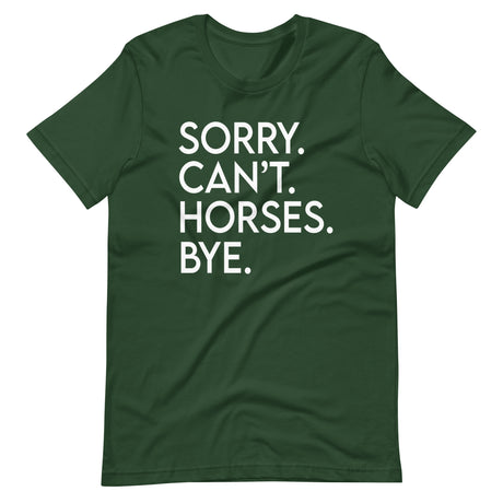 Sorry Can't Horses Bye Shirt