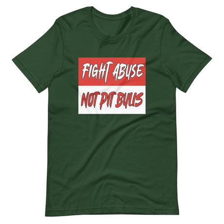 Fight Abuse Not Pit Bulls Shirt