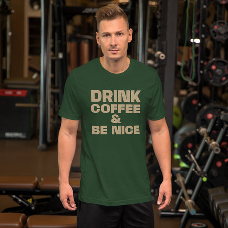 Drink Coffee And Be Nice Men's Shirt