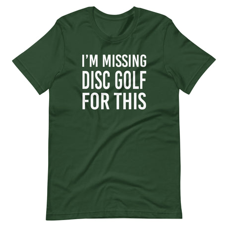 I'm Missing Disc Golf For This Shirt