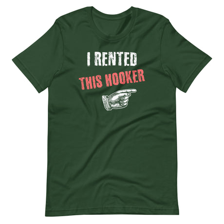 I Rented This Hooker Shirt