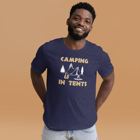 Camping is In Tents Men's Shirt