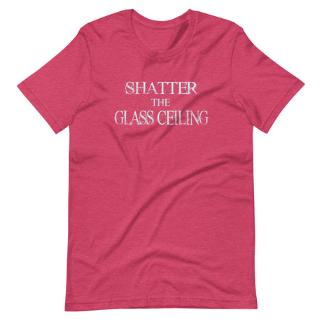 Shatter The Glass Ceiling Shirt
