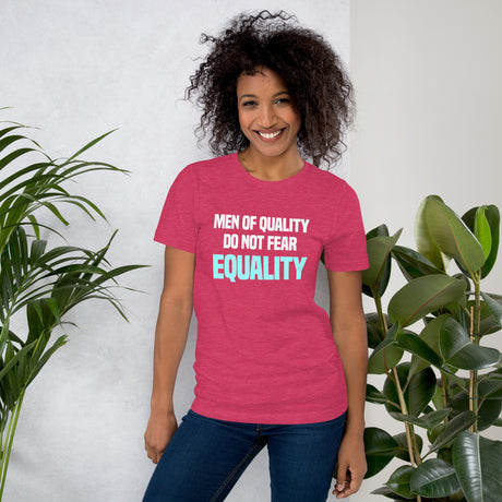 Men Of Quality Do Not Fear Equality Women's Shirt