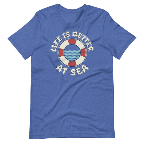 Life is Better at Sea Cruise Shirt