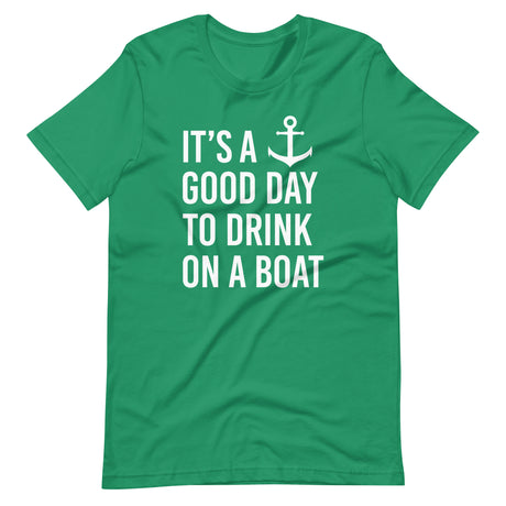 It's a Good Day to Drink on a Boat Shirt