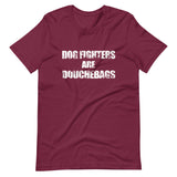 Dog Fighters Are Douchebags Shirt