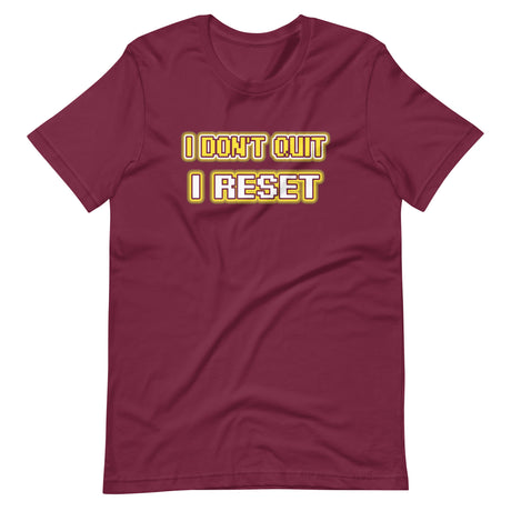 I Don't Quit I Reset Gamer Shirt