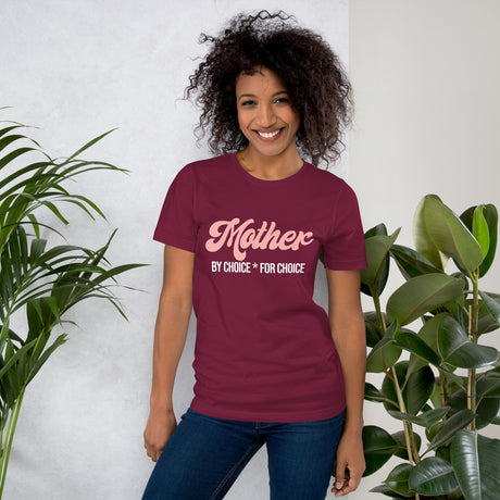 Mother By Choice For Choice Women's Shirt