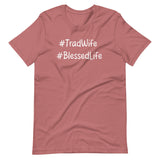 Tradwife Blessed Life Shirt