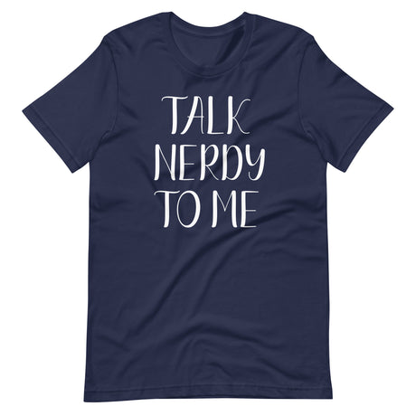 Talk Nerdy To Me Navy Blue Shirt