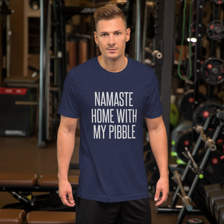 Namaste Home With My Pibble Shirt