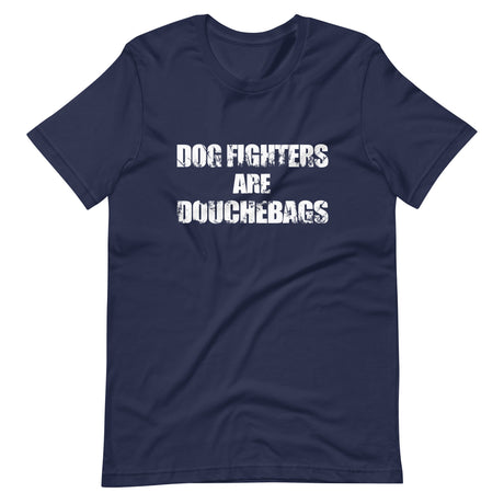 Dog Fighters Are Douchebags Shirt
