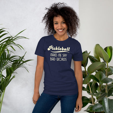 Pickleball Makes Me Say Bad Words Women's Shirt