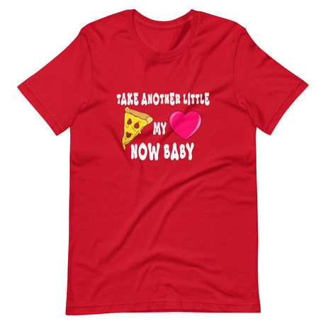Take Another Little Pizza My Heart Now Baby Shirt