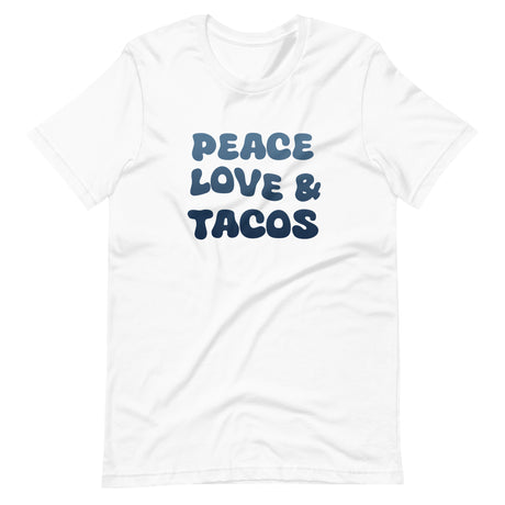 Peace Love and Tacos Shirt