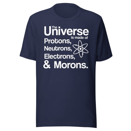 Universe Electrons Morons Shirt
