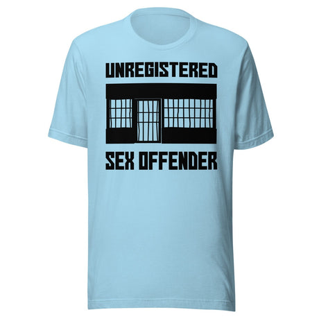 Unregistered Sex Offender Shirt