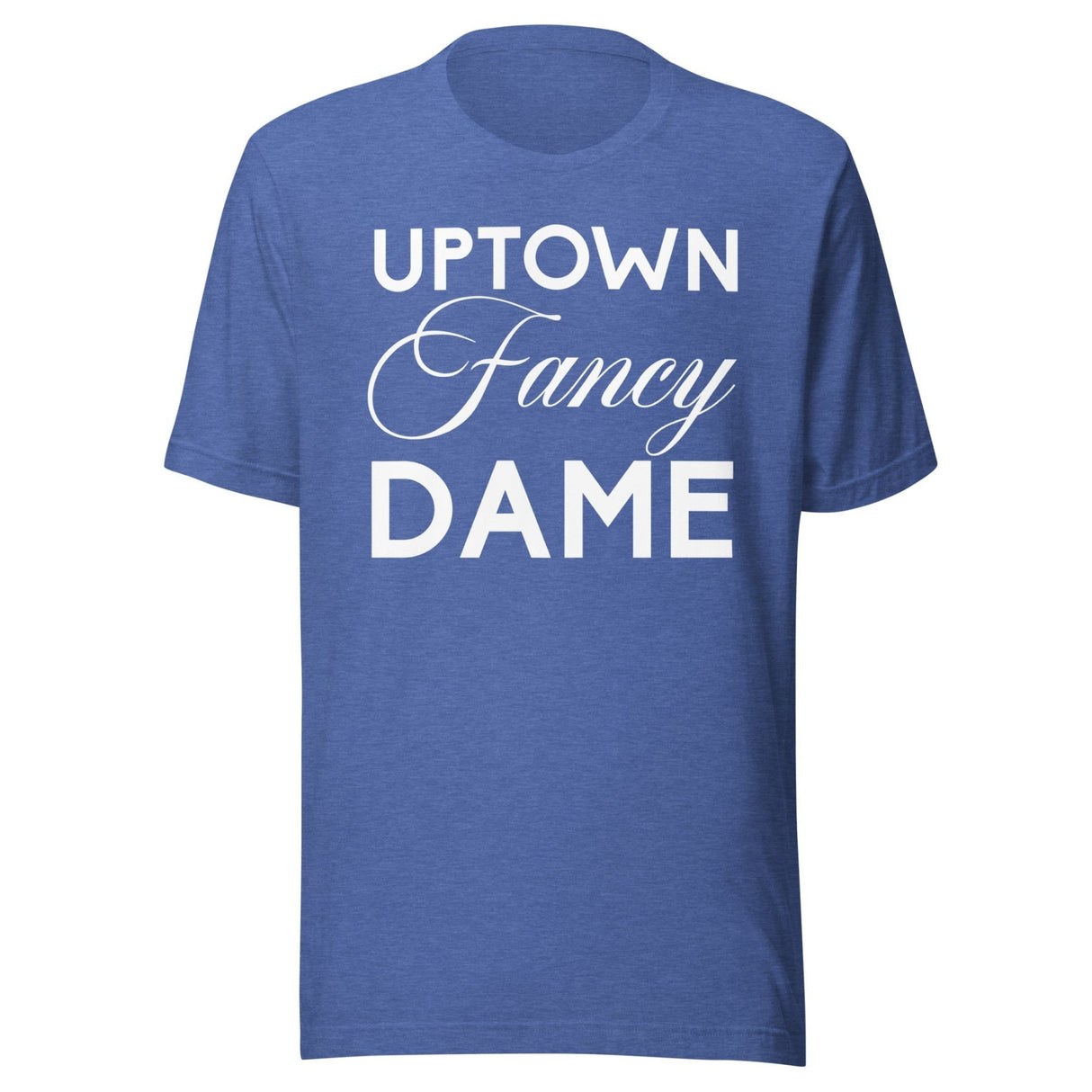 Uptown Fancy Dame Shirt