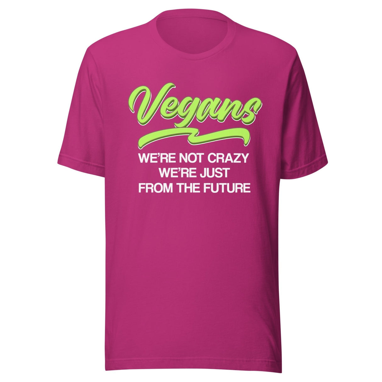 Vegans Are From The Future Shirt