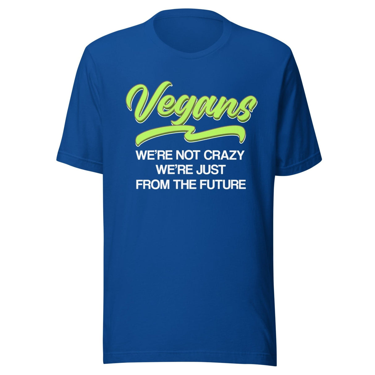 Vegans Are From The Future Shirt