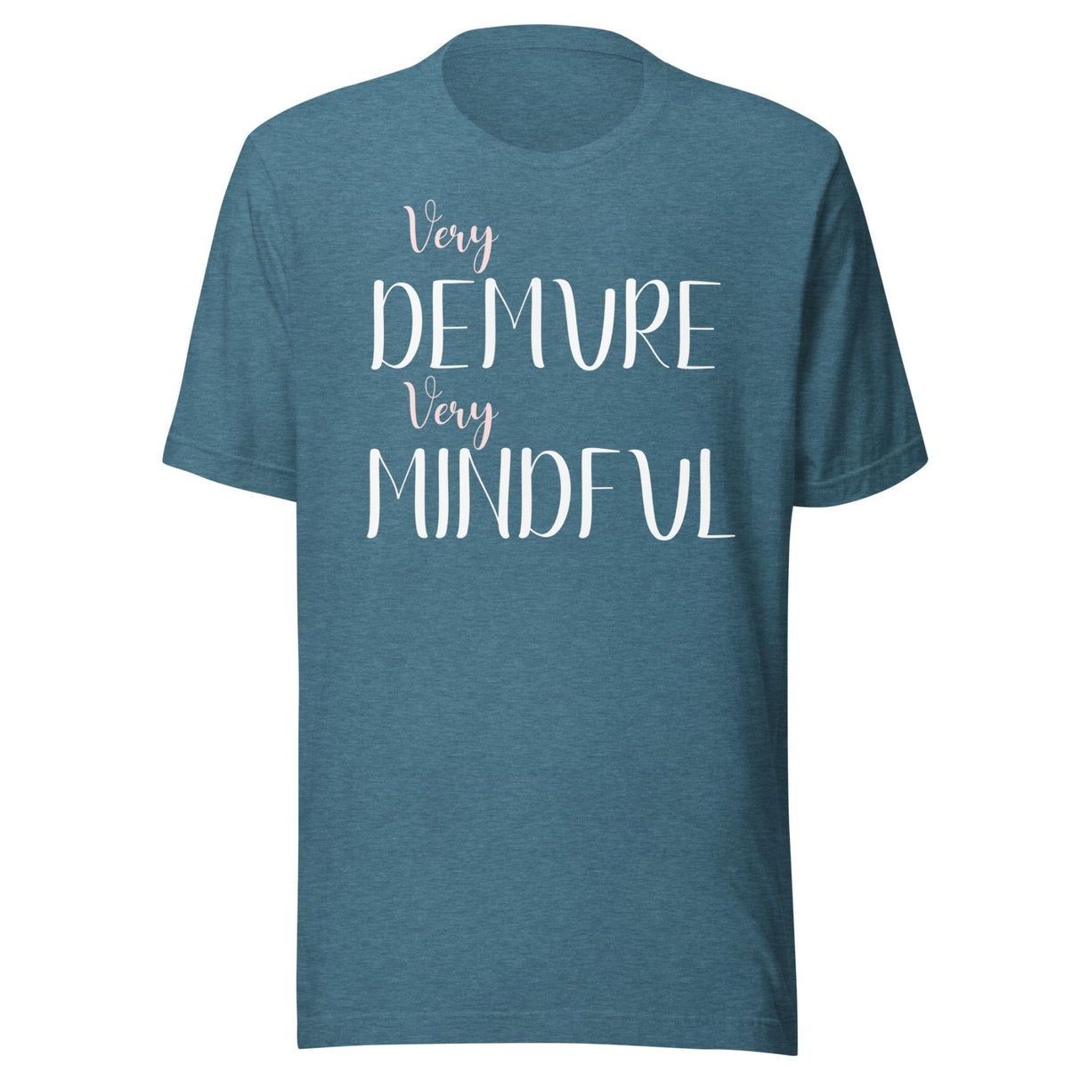 Very Demure Very Mindful Shirt