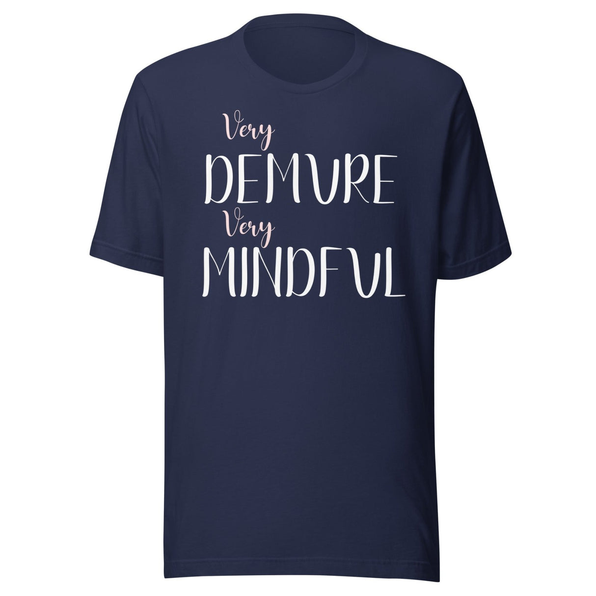 Very Demure Very Mindful Shirt