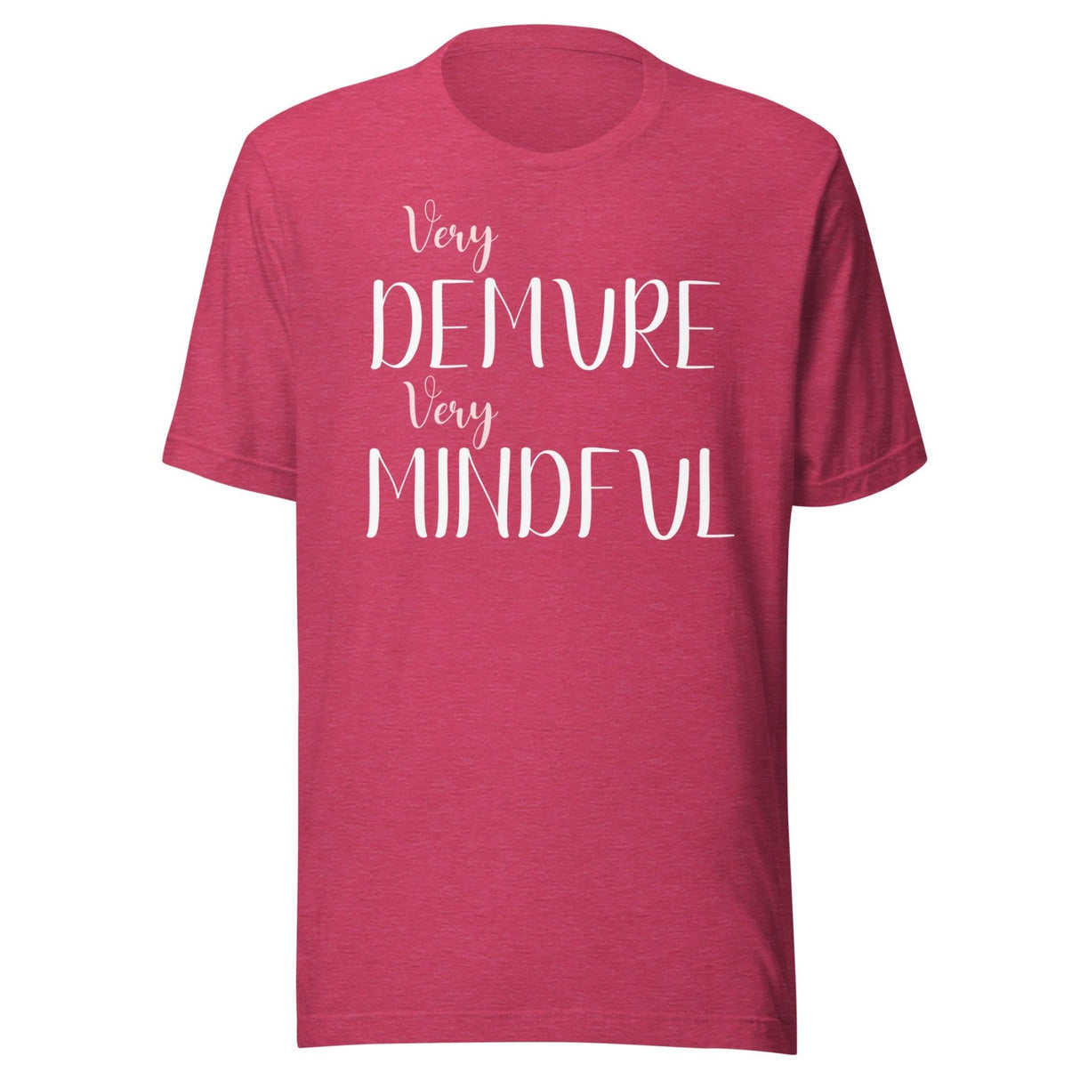 Very Demure Very Mindful Shirt