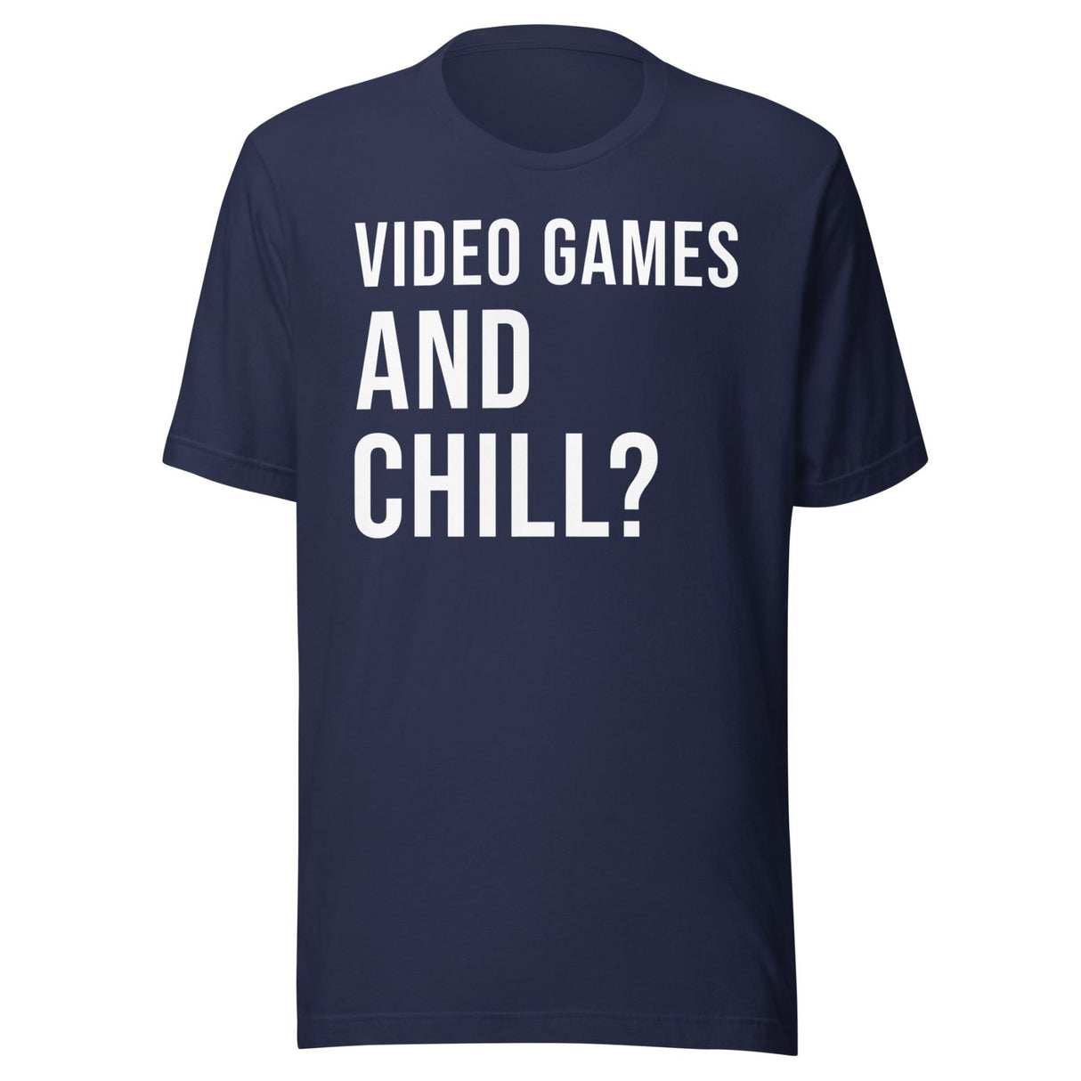 Video Games And Chill Shirt