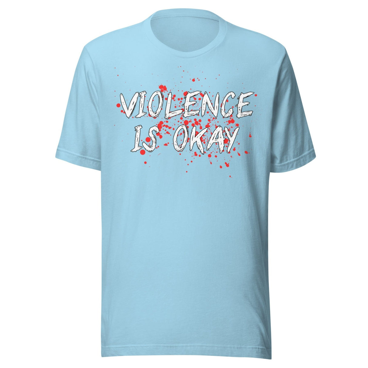 Violence Is Okay Shirt