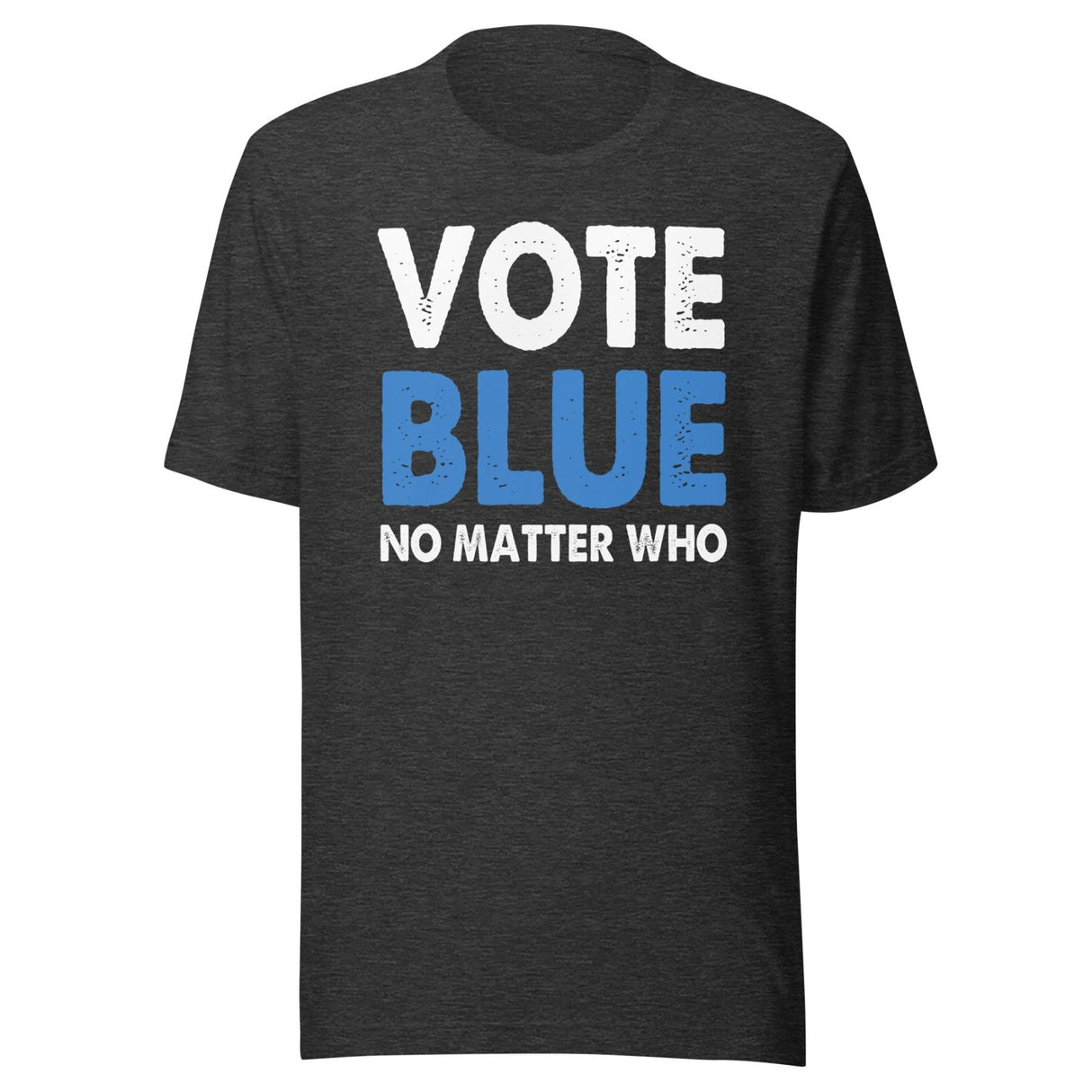Vote Blue No Matter Who Shirt