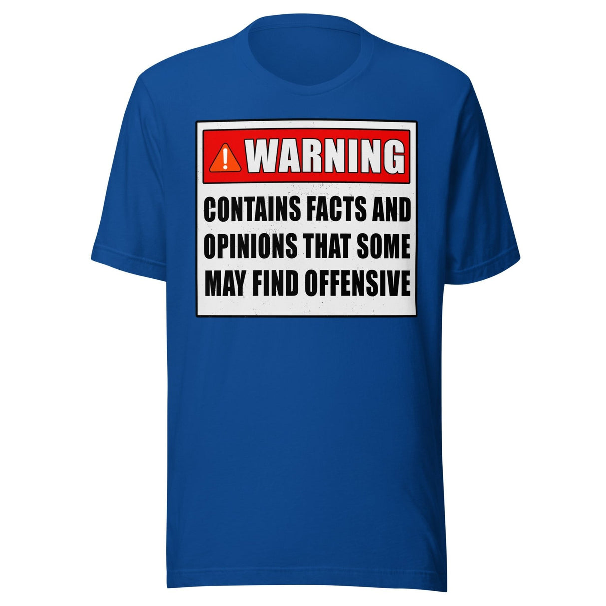 Warning Contains Opinions Some May Find Offensive Shirt