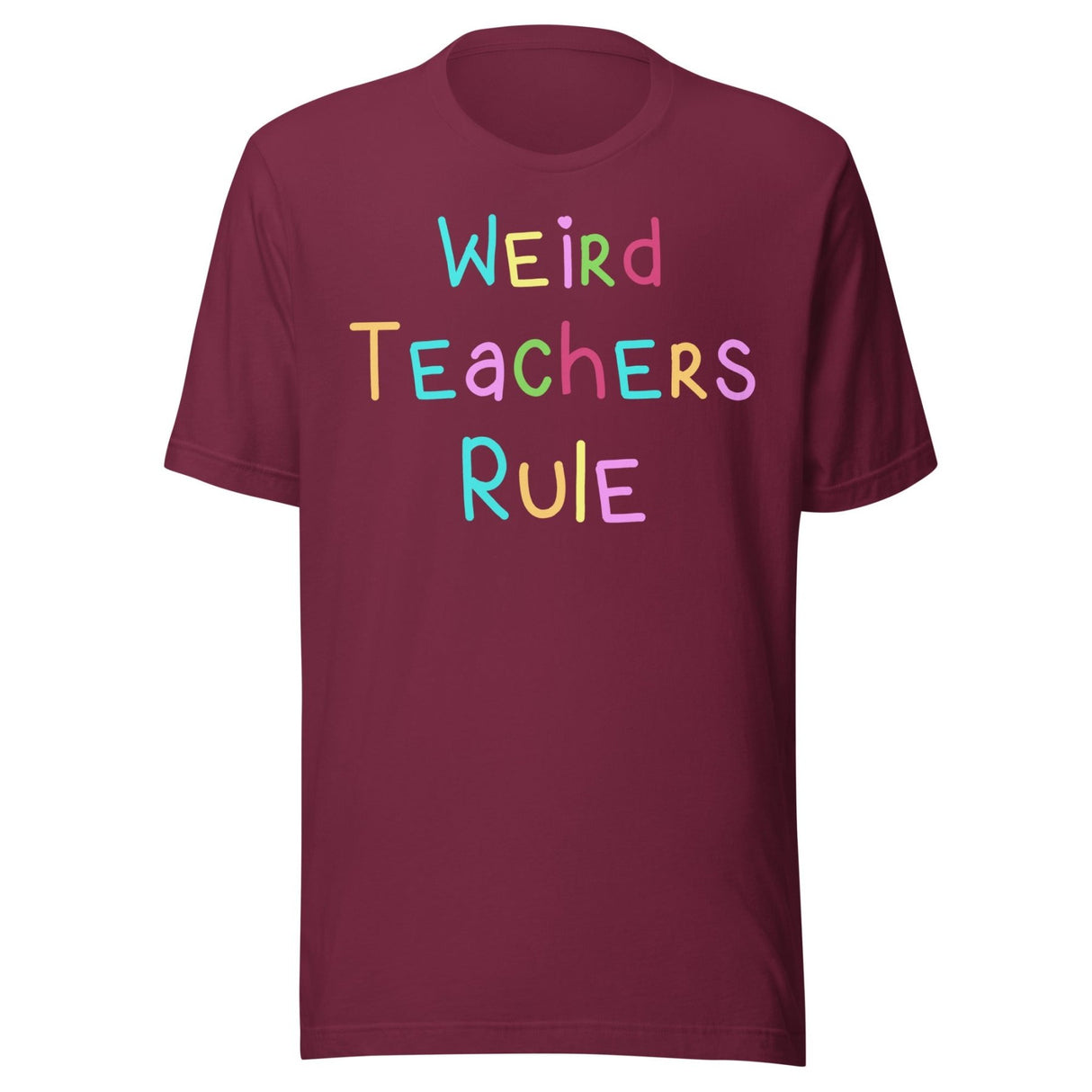 Weird Teachers Rule Shirt