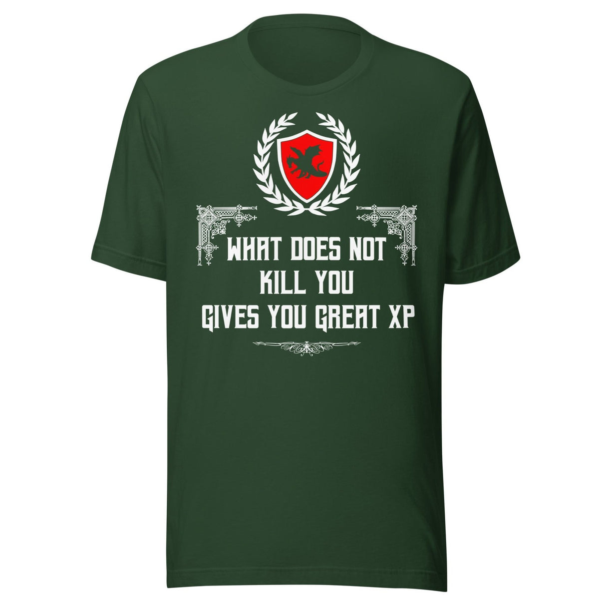 What Does Not Kill You Gives You Great XP Shirt
