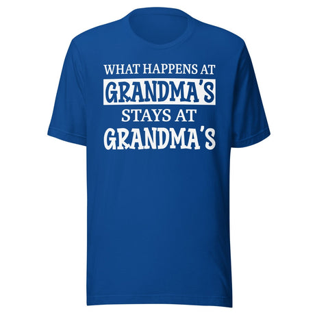 What Happens at Grandma's Stays at Grandma's Shirt