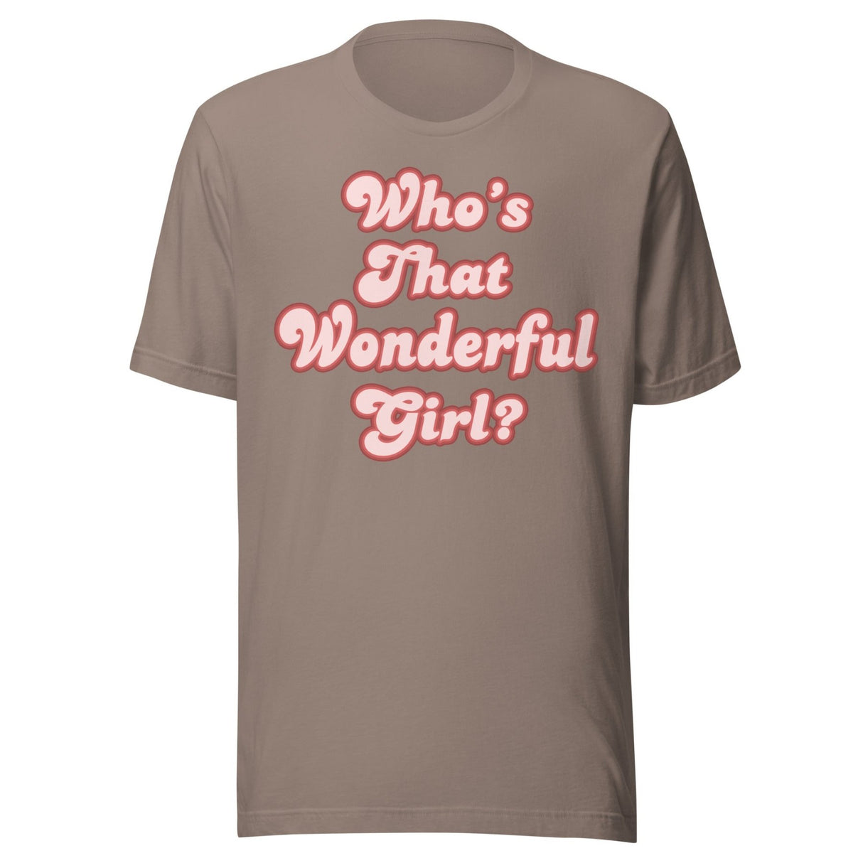 Who's That Wonderful Girl Shirt