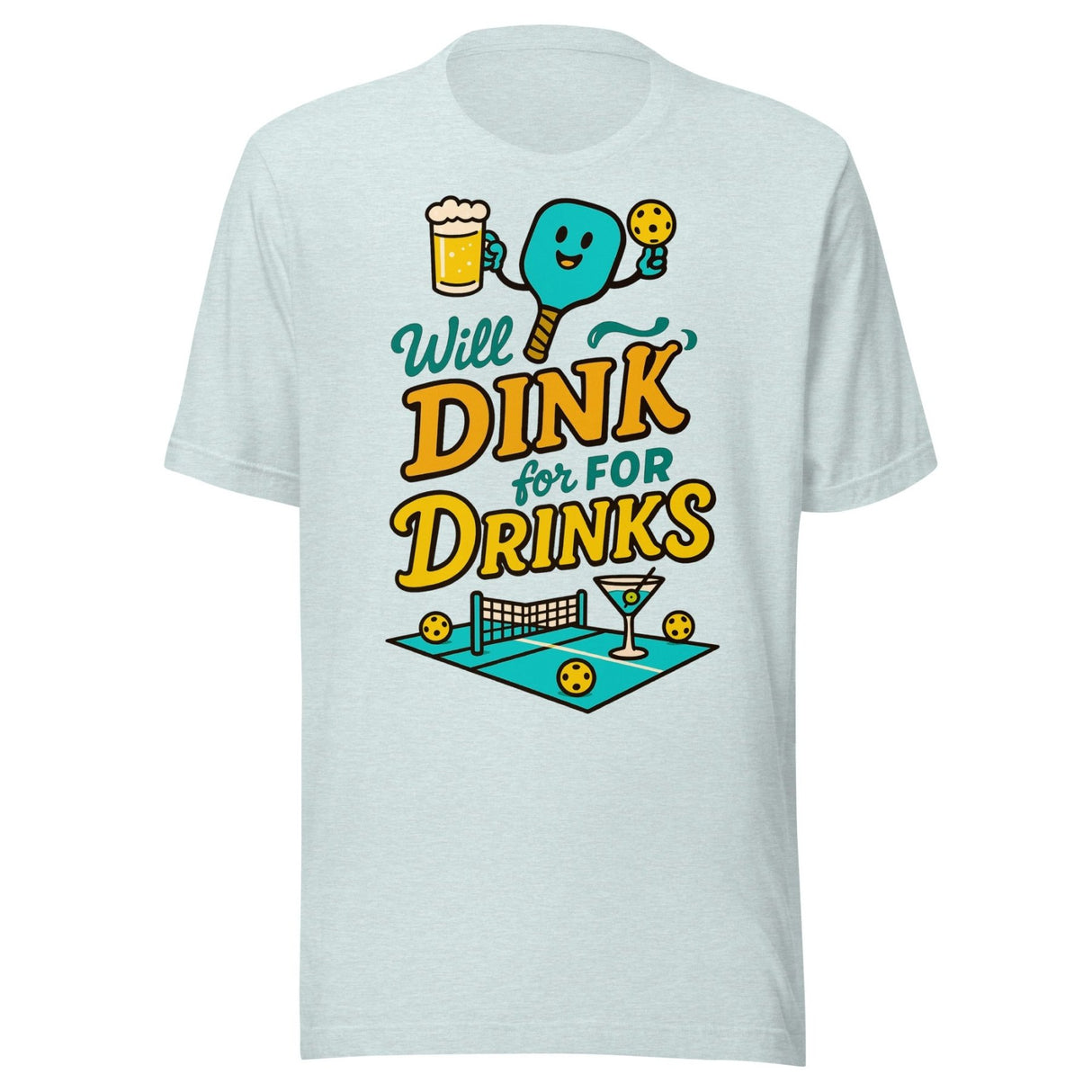 Will Dink For Drinks Pickleball Shirt