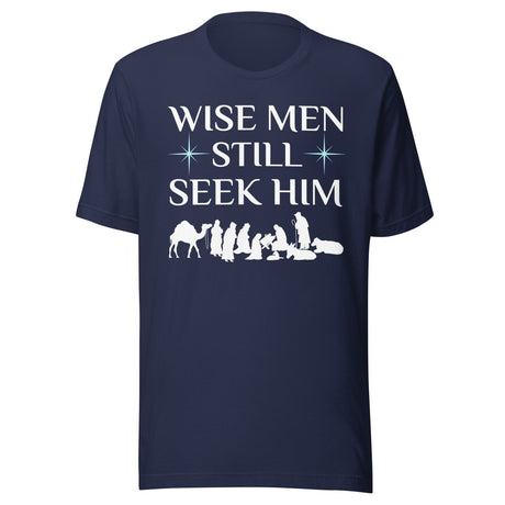 Wise Men Still Seek Him Shirt