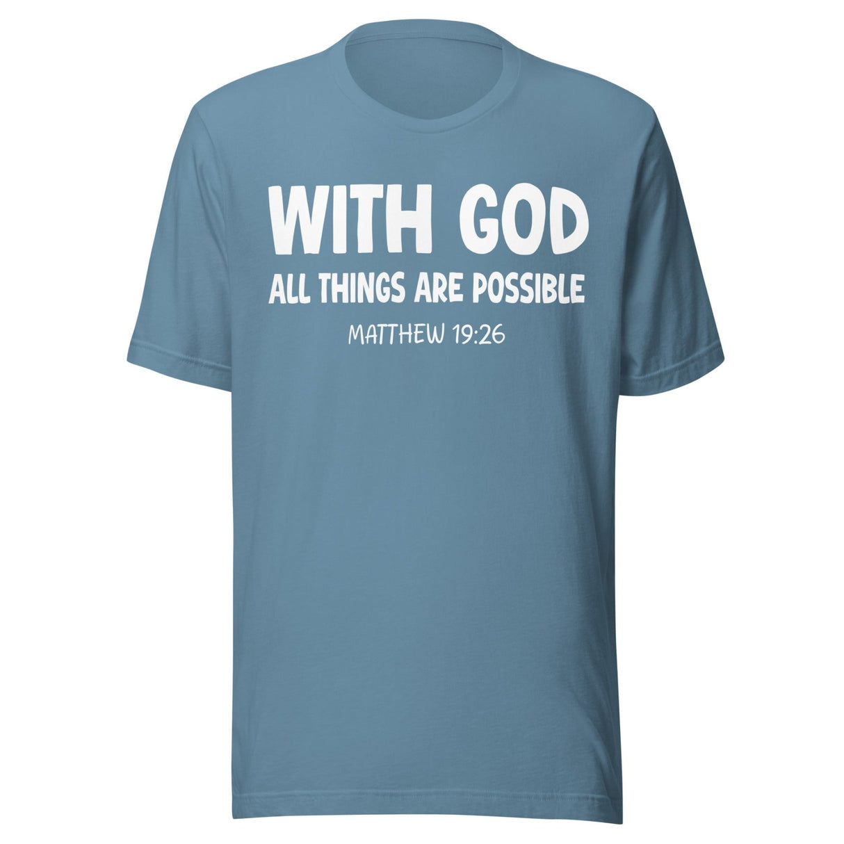 With God All Things Are Possible Shirt