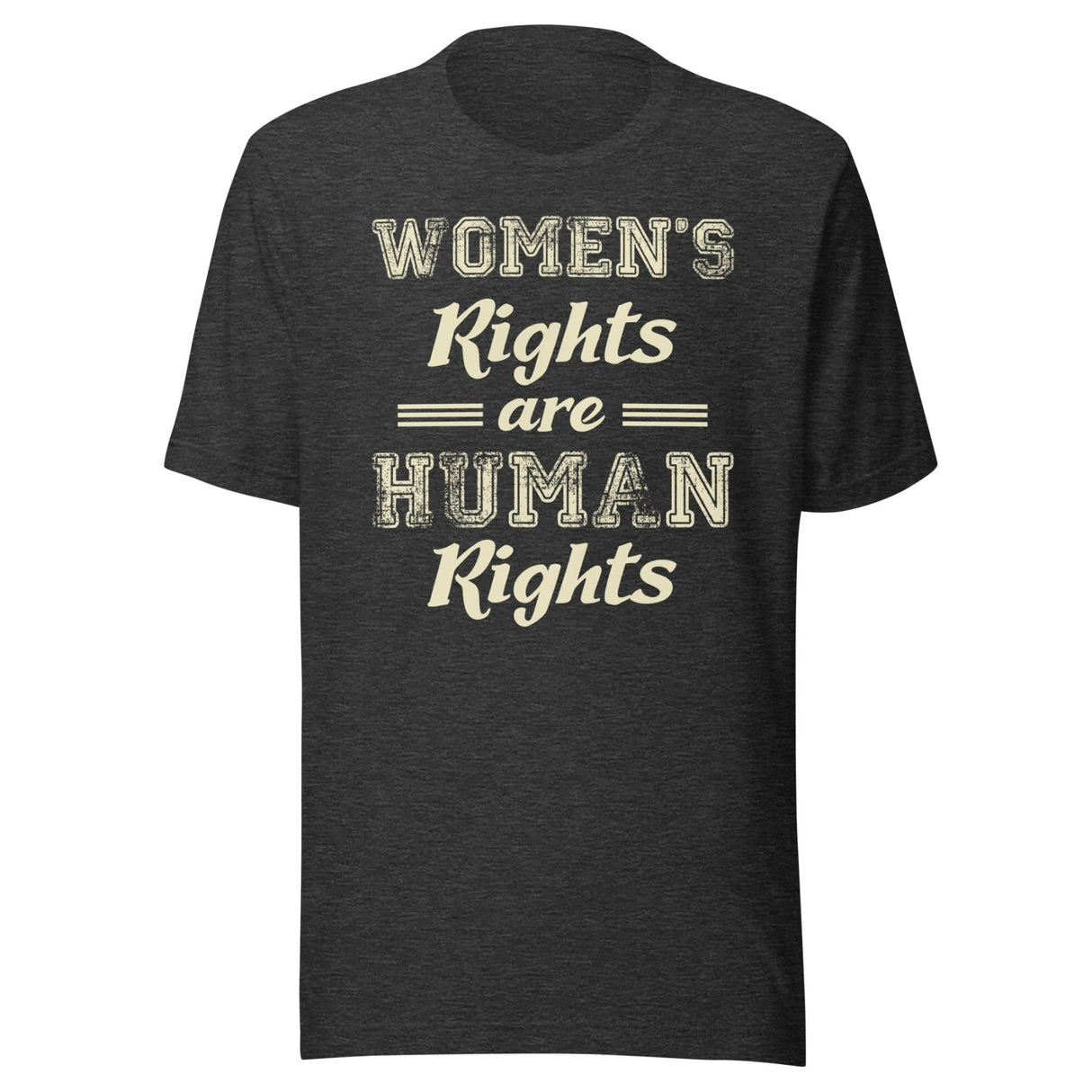 Women's Rights Are Human Rights Shirt